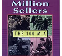 Million Sellers-The 100 Mix - Chordettes, Everly Brothers, Dion & The Belmonts, Paul Anka, David Garrick..