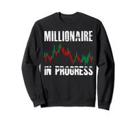 Millionaire In Progress Daytrader Trader Trading Sweatshirt