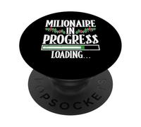 Millionaire In Progress Loading PopSockets Adhesive PopGrip
