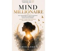 Millionaire Mind: Reprogram your brain for abundance and transform your life (The Awakening Series)
