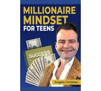 Millionaire Mindset for Teens
