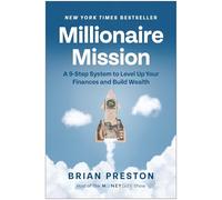 Millionaire Mission: A 9-Step System to Level Up Your Finances and Build Wealth