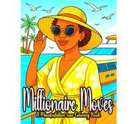 Millionaire Moves A Manifestation Lux Coloring Book