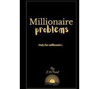 Millionaire problem: Only for millionaire.