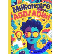 Millionaire with ADD/ADHD: A Recreational Workbook for People with Attention Disorders
