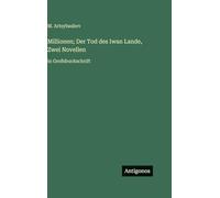 Millionen; Der Tod des Iwan Lande, Zwei Novellen: in Großdruckschrift