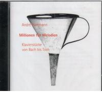 Millionen für Melodien - Klavierstücke von Bach bis Toch