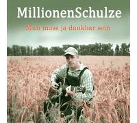 MillionenSchulze - Man muss ja dankbar sein