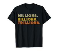 MILLIONS BILLIONS TRILLIONS Shirt the ceo vibes boss quotes T-Shirt