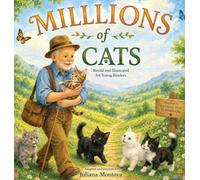 Millions of Cats: Retold and Illustrated for Today's Young Readers