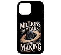 Millions Of Years In The Making Funny Fossil Saying Case for iPhone 16 Pro Max