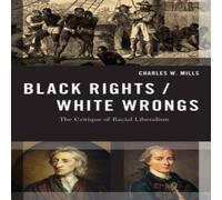 Mills Black Rights/White Wrongs Hardcover Book Mills Multicolor