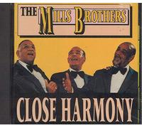 Mills Brothers – Close Harmony – CD – US Import