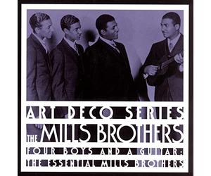 Mills Brothers - Essential-Four Boys & a Guitar