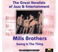 Mills Brothers - Swing Is the Thing