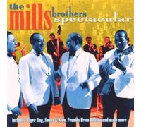 The Mills Brothers - Spectacular