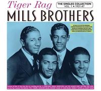 MILLS BROTHERS: TIGER RAG - THE SINGLES COLLECTION VOL. 1 1931- - CD BRAND NEW