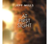 Mills, Jeff - at First Sight [VINYL]