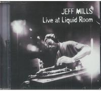 MILLS, Jeff/VARIOUS - Live At Liquid Room (30th Anniversary Edition) - CD