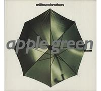 Milltown Brothers - Apple Green