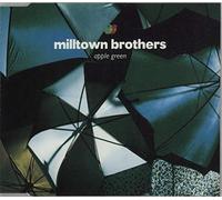 Milltown Brothers - Apple Green