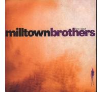 Milltown Brothers - Here I Stand