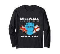 Millwall - no one likes us we don't care Long Sleeve T-Shirt