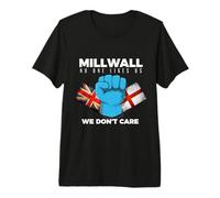 Millwall - no one Likes us we Don't Care Premium T-Shirt