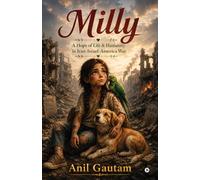 Milly: A Hope of Life & Humanity in Iran-Israel-America War