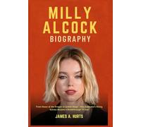 Milly Alcock Biography: From House of the Dragon to Global Stage - How Australia’s Rising Actress Became a Breakthrough TV Icon (Rich and Famous Biography)