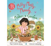 Milly-Molly-Mandy Makes a Garden