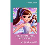 MILLY’S PALM TREES AND ICICLES: MY AUNT AND ME (Memories of Love)