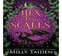 Milly Taiden Hex & Scales: A Paranormal Small Town Cozy Shifter Romance Milly Taiden Multicolor