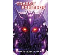 Milne, Alex - Transformers: More Than Meets The Eye Volume 2