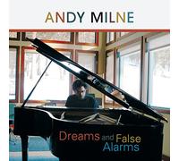 Milne, Andy - Dreams And False Alarms [Sacd/CD Hybrid]