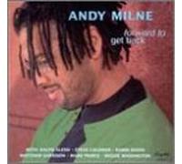 Milne, Andy - Forward To Get Back