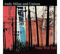 Milne, Andy - Time Will Tell
