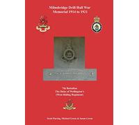 Milnsbridge Drill Hall War Memorial 1914 to 1921: 7th Battalion The Duke of Wellington's (West Riding Regiment)