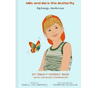 Milo and Ezra the Butterfly: Big Energy...Gentle Love