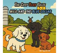 Milo and the blue collar (The Cosy Barn Tales)