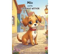 Milo and the Courage Within