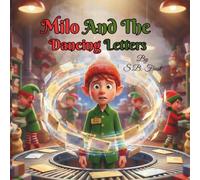 Milo And The Dancing Letters (The North Pole Misfits)
