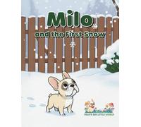 Milo and the First Snow (Milo's Big Little World)