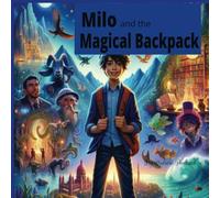 Milo and the Magical Backpack