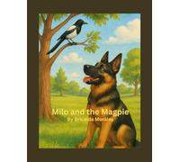Milo and the Magpie