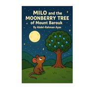 Milo and the Moonberry Tree (Tales from the Blue Moon Forest)