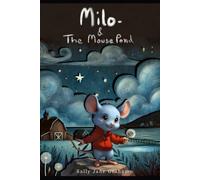 Milo and the Mouse Pond