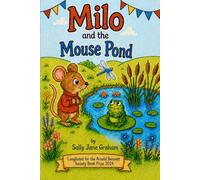 Milo and the Mouse Pond (A Chapter-a-Night Book)