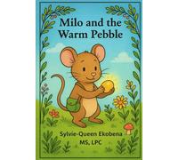 Milo And The Warm Pebble