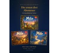 Milo aus dem Leuchtwald: Die ersten drei Abenteuer - Sammelband